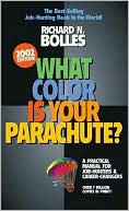 What Color Is Your Parachute? 2000: A Practical Manual for Job-Hunters and Career Changers