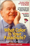 What Color Is Your Parachute? 2005: A Practical Manual for Job-Hunters and Career-Changers