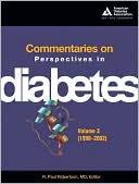 Commentaries on Perspectives in Diabetes--Volume 3 (1998-2002)
