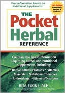 Pocket Herbal Reference, The: Your Informational Source on Nutritional Supplements