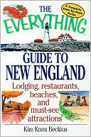 The Everything Guide to New England Book: Lodging, Restaurants, Beaches, and Must-See Attractions