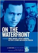 On the Waterfront: The Play (L.A. Theatre Works)