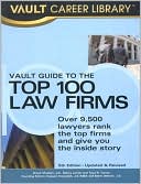 Vault Guide to the Top 100 Law Firms