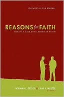 Reasons for Faith: Making a Case for the Christian Faith