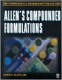 Allen's Compounded Formulations: The Complete US Pharm Collection
