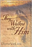 They Walked with Him