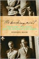 The Breaking Point: Hemingway, Dos Passos, and the Murder of Jose Robles