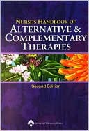 Nurses Handbook Alternative Therapy, 2/E