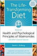 The Life-Transforming Diet: Health and Psychological Principles of Maimonides