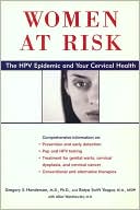 Women at Risk: The HPV Epidemic and Your Cervical Health