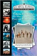 Exploring the North Pole: The Story Robert Edwin Peary and Matthew Henson