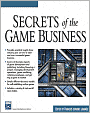 Secrets of the Game Business