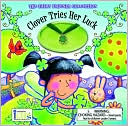 Clover Tries Her Luck