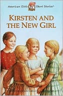 Kirsten and the New Girl (American Girls Collection Series: Kirsten #8)