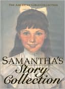 Samantha's Story Collection (American Girl Collection Series: Samantha)