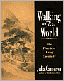 Walking in This World: The Practical Art of Creativity