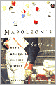 Napoleon's Buttons: How 17 Molecules Changed History