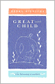 Great with Child: Reflections on Faith, Fullness, and Becoming a Mother