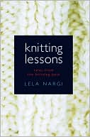 Knitting Lessons: Tales from the Knitting Path
