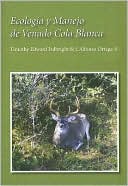 download Ecologia y Manejo de Venado Cola Blanca book