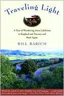 Traveling Light: A Year of Wandering, from California to England and Tuscany and Back Again