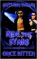 Ride the Stars Once Bitten