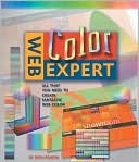Web Color Expert: All That You Need to Create Fantastic Web Color