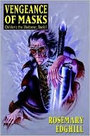 Vengeance of Masks: Childeric the Shatterer, Book I