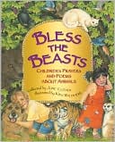 Bless the Beasts: Children's Prayers and Poems About Animals