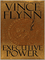 Executive Power (Mitch Rapp Series #4)