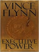 Executive Power (Mitch Rapp Series #4)