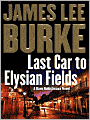 Last Car to Elysian Fields (Dave Robicheaux Series #13)