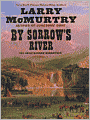 By Sorrow's River (Berrybender Narratives Series #3)