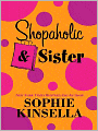 Shopaholic and Sister (Shopaholic Series #4)