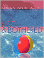 Hot and Bothered