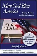 May God Bless America: George W. Bush and Biblical Morality