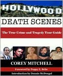 Hollywood Death Scene: True Crime and Tragedy in Paradise