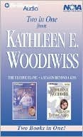 Kathleen E. Woodiwiss Collection: The Elusive Flame, A Season beyond a Kiss