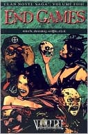 End Games: The Vampire Clan Novel Saga, Volume: 4
