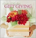 Hallmark Creative and Thoughtful Gift Giving: Easy Ideas for Making Gifts Special