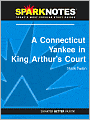 A Connecticut Yankee in King Arthur's Court (SparkNotes Literature Guide Series)