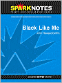 Black Like Me (SparkNotes Literature Guide Series)