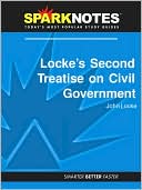 Locke's Second Treatise on Civil Government (SparkNotes Philosophy Guide)