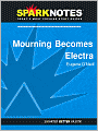 Mourning Becomes Electra (SparkNotes Literature Guide Series)