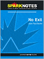 No Exit (SparkNotes Literature Guide Series)