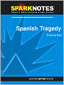 Spanish Tragedy (SparkNotes Literature Guide Series)