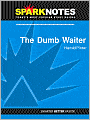 The Dumb Waiter (SparkNotes Literature Guide Series)