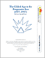 The Gilded Age & the Progressive Era (1877-1917) (SparkNotes History Note)