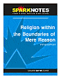 Religion within the Boundaries of Mere Reason (SparkNotes Philosophy Guide)