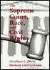 The Supreme Court, Race, and Civil Rights: From Marshall to Rehnquist